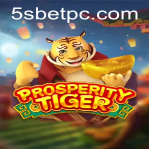 Discovering ProsperityTiger: An In-depth Look into 5sbet's Newest Sensation